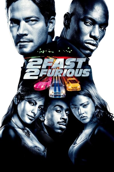 Fast and Furious 2 ( 2 Fast 2 Furious )