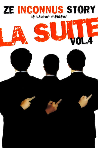 Les Inconnus – Ze Inconnus Story – Le bôcoup meilleur: la suite Vol 4