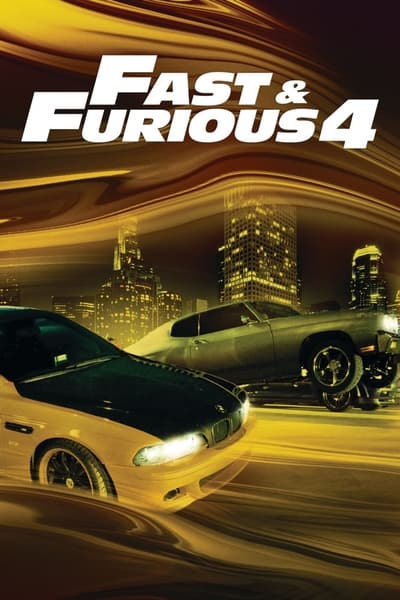 Fast and Furious 4