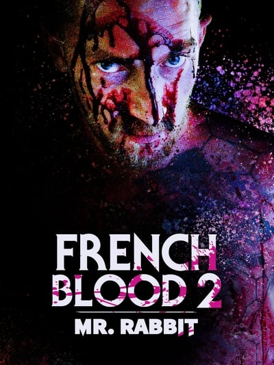 French Blood 2 – Mr. Rabbit