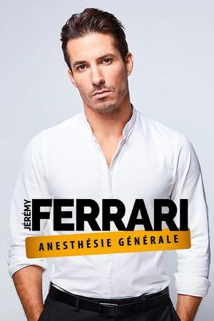 Jeremy Ferrari – Anesthésie Générale