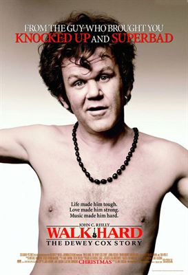 Walk Hard – The Dewey Cox Story