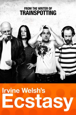 Irvine Welsh's Ecstasy