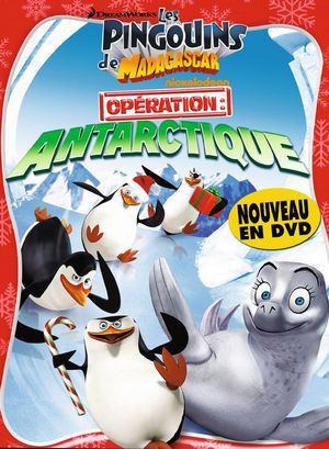 The Penguins of Madagascar: Operation – Antarctica
