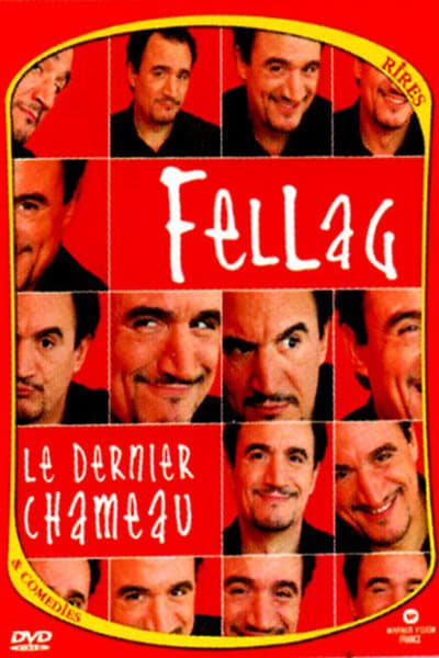 Fellag – Le Dernier chameau