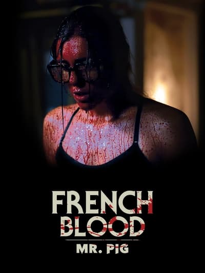 French Blood 1 – Mr. Pig